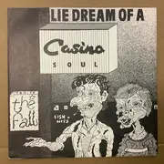 7inch Vinyl Single - The Fall - Lie Dream Of A Casino Soul