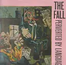 LP - The Fall - Perverted By Language