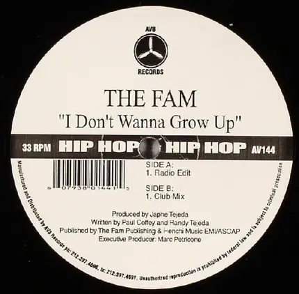 The Fam - I Don't Wanna Grow Up