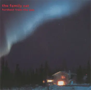 The Family Cat - Furthest from the Sun
