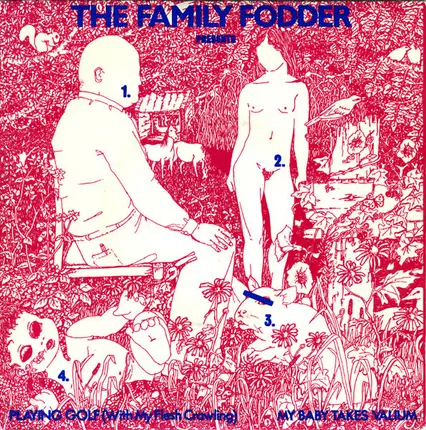 Family Fodder - Playing Golf (With My Flesh Crawling) / My Baby Takes Valium