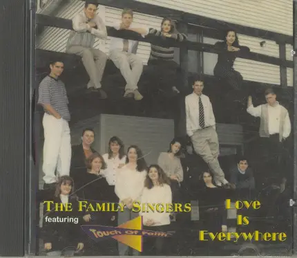 The Family Singers Featuring Touch Of Faith - Love Is Everywhere