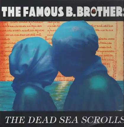 The Famous B.Brothers - The Dead Sea Scrolls