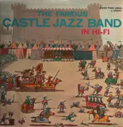 The Famous Castle Jazz Band - The Famous Castle Jazz Band In Hi-Fi