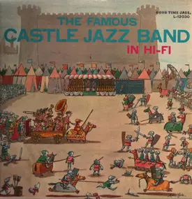 The Famous Castle Jazz Band - The Famous Castle Jazz Band In Hi-Fi