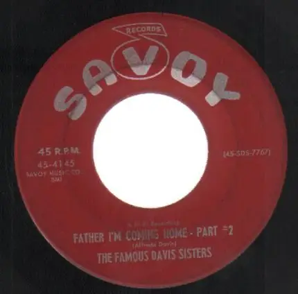 The Famous Davis Sisters - Father I'm Coming Home