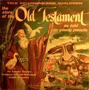 LP - The Famous Theatre Company With The Hollywood Studio Orchestra - The Story Of The Old Testament, Part I