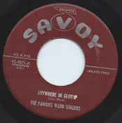 The Famous Ward Singers - Anywhere In Glory / Hold Back The Tears