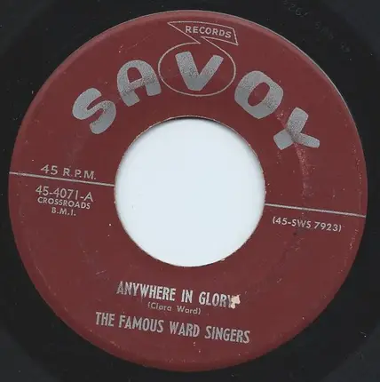 The Famous Ward Singers - Anywhere In Glory / Hold Back The Tears