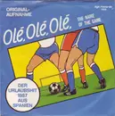 7inch Vinyl Single - The Fans - Olé, Olé, Olé (The Name Of The Game)