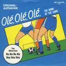 7inch Vinyl Single - The Fans / Power People - Olé, Olé, Olé (The Name Of The Game) / Na Na Na Na Hey Hey Hey
