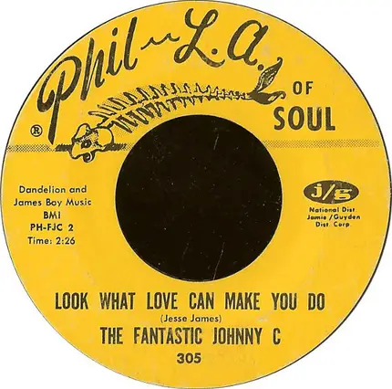 The Fantastic Johnny C - Boogaloo Down Broadway / Look What Love Can Make You Do