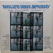 LP - The Fantastic Johnny C - Boogaloo Down Broadway
