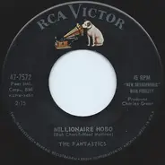 The Fantastics - Millionaire Hobo / There Goes My Love