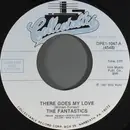 7inch Vinyl Single - The Fantastics - There Goes My Love / This Is My Wedding Day