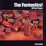 The Fantastics - All The People