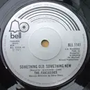 7inch Vinyl Single - The Fantastics - Something Old, Something New - Solid Centre
