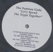 The Fantasy Girls - Let's Spend The Night Together