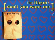 12'' - The Farm - Don't You Want Me