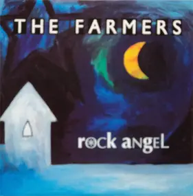 The Farmers - Rock Angel
