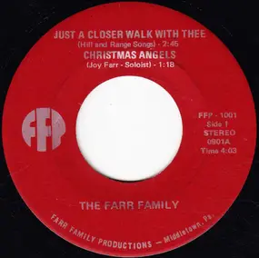 The Farr Family - Just A Closer Walk With Thee