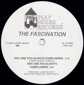 Fascination - Why Are You Always Complaining