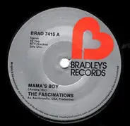 The Fascinations - Mama's Boy / Stay With Me