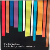 The Fascinations - Fascinated Groove (La Paresse...)