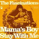 7inch Vinyl Single - The Fascinations - Mama's Boy / Stay With Me