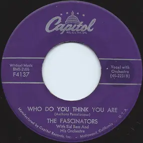 The Fascinators - Who Do You Think You Are / Come To Paradise