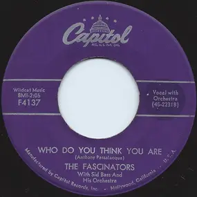 The Fascinators - Who Do You Think You Are / Come To Paradise
