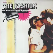 The Fashion - Rock Rock Kiss Kiss Combo
