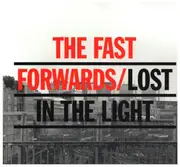 CD - The Fast Forwards - Lost In The Light - Digipak
