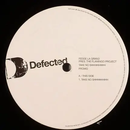Fedde Le Grand Pres. The Flamingo Project - Take No Shhhhhhhh