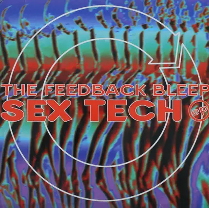 The Feedback Bleep - Sex Tech EP