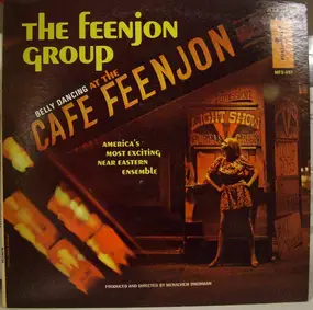 The Feenjon Group - Belly Dancing At The Cafe Feenjon