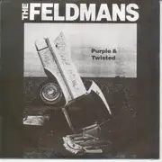 7inch Vinyl Single - The Feldmans - Purple & Twisted