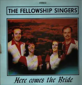 The Fellowship singers - Here comes the bridge