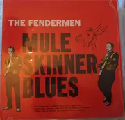 LP - The Fendermen - Mule Skinner Blues