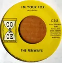 7inch Vinyl Single - The Fenways - I'm Your Toy / Theme For Pammy