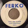 7inch Vinyl Single - The Ferko String Band - Four Leaf Clover / Heart Of My Heart