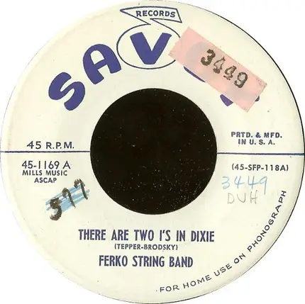 The Ferko String Band - There Are Two I's In Dixie / Smiles