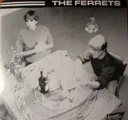 The Ferrets - Are You All You'Re Ever Thinking Of ?