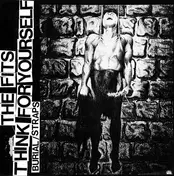 The Fits - Think For Yourself