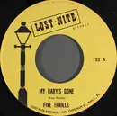 7inch Vinyl Single - The Five Thrills - My Baby's Gone / Feel So Good