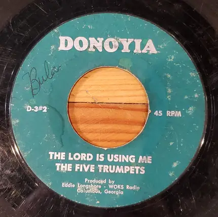 The Five Trumpets - The Lord's Prayer / The Lord Is Using Me