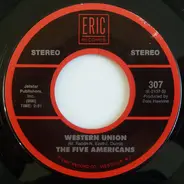 The Five Americans , Jon & Robin - Western Union / Do It Again A Little Bit Slower