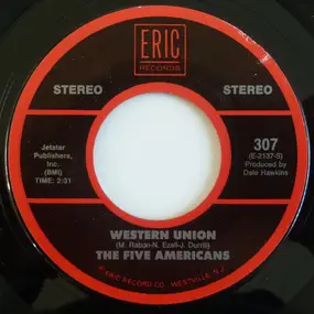The Five Americans - Western Union / Do It Again A Little Bit Slower