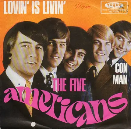 The Five Americans - Lovin' Is Livin' / Con Man