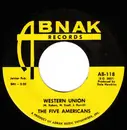 7inch Vinyl Single - The Five Americans - Western Union / Now That It's Over
